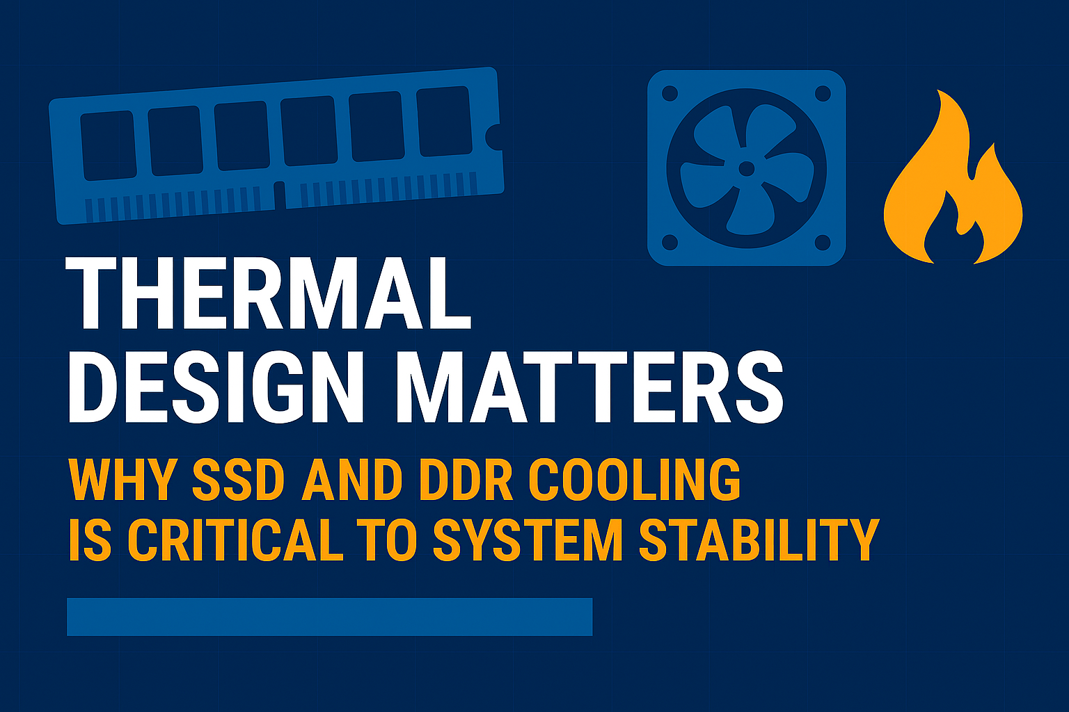 Thermal Design Matters: Why SSD and DDR Cooling Is Critical to System ...